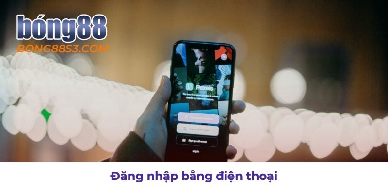 Cách đăng nhập Bong88 bằng thiết bị di động tiện lợi